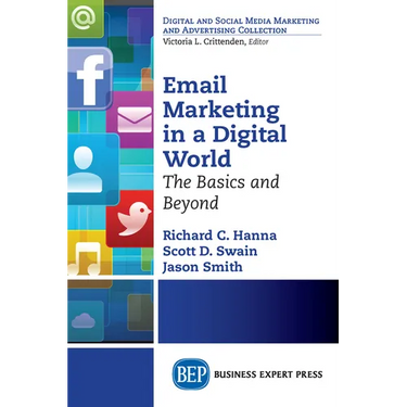 Email Marketing in a Digital World: The Basics and Beyond