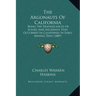 The Argonauts Of California: Being The Reminiscences Of Scenes And Incidents That Occurred In California In Early Mining Days (1889)