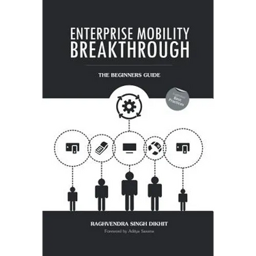 Enterprise Mobility Breakthrough: The Beginners Guide