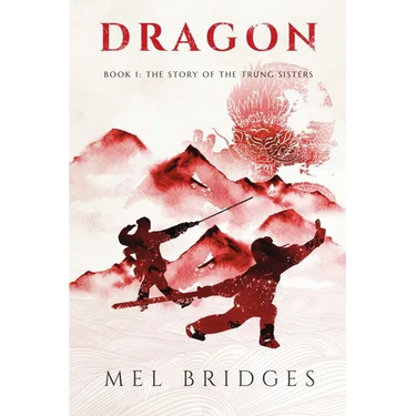 Dragon, Book 1: The Story of the Trung Sisters