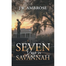 Seven Days in Savannah