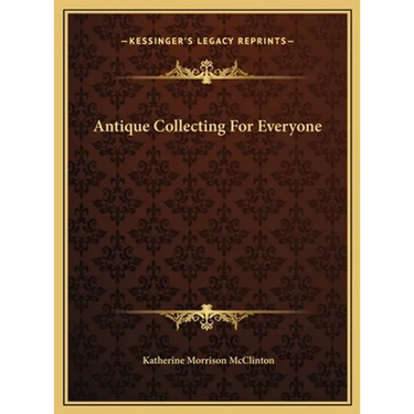 Antique Collecting For Everyone