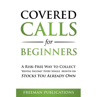 Covered Calls for Beginners: A Risk-Free Way to Collect "Rental Income" Every Single Month on Stocks You Already Own