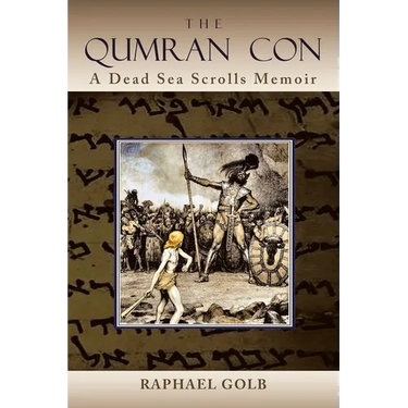 The Qumran Con: A Dead Sea Scrolls Memoir