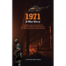 1971: A War Story