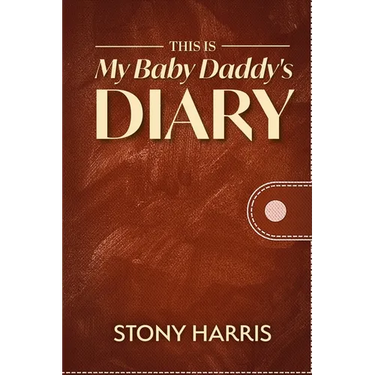 This is My Baby Daddy's Diary