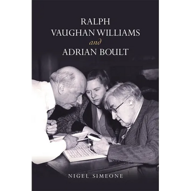 Ralph Vaughan Williams and Adrian Boult