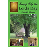 Keeping Holy the Lord's Day