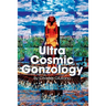 Ultra Cosmic Gonzology