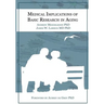Medical Implications of Basic Research in Aging