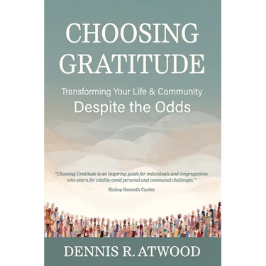 Choosing Gratitude: Transforming Your Life & Community Despite the Odds