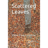 Scattered Leaves: Stories From A Lifetime