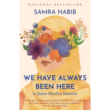 We Have Always Been Here: A Queer Muslim Memoir
