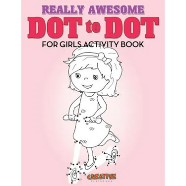 Really Awesome Dot to Dot for Girls Activity Book
