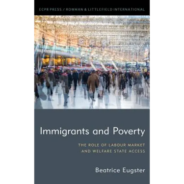 Immigrants and Poverty: The Role of Labour Market and Welfare State Access