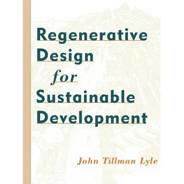 Regenerative Design for Sustainable Development