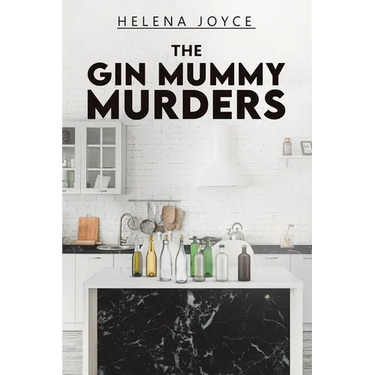 The Gin Mummy Murders