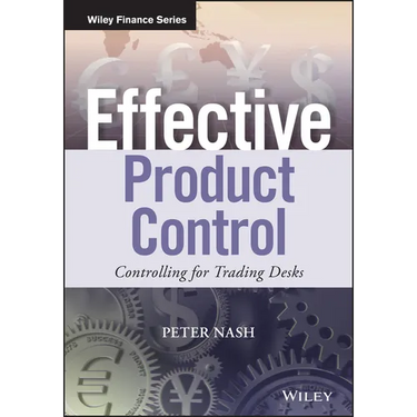 Effective Product Control: Controlling for Trading Desks