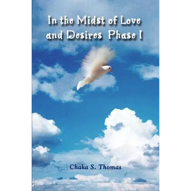 In the Midst of Love and Desires Phase I