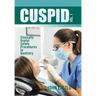 Cuspid Volume 1: Clinically Useful Safety Procedures in Dentistry