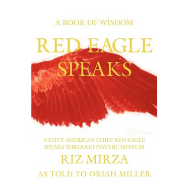 Red Eagle Speaks: A Book of Wisdom