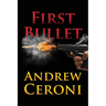 First Bullet