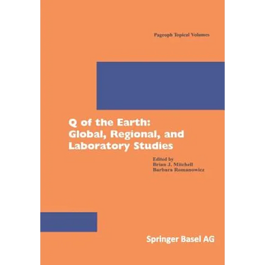 Q of the Earth: Global, Regional, and Laboratory Studies