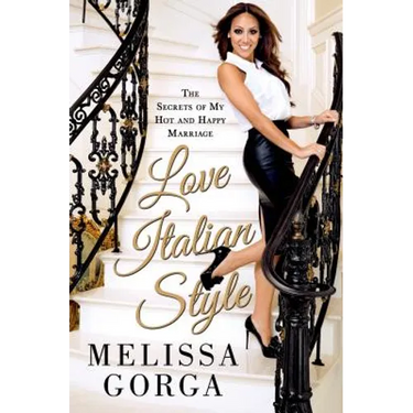Love Italian Style: The Secrets of My Hot and Happy Marriage