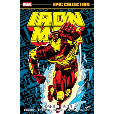 Iron Man Epic Collection: Crash & Burn