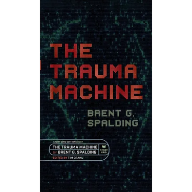 The Trauma Machine: A Time Travel Thriller of Family Trauma and Twisted Fates