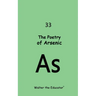 The Poetry of Arsenic