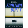 Fighting Dirty