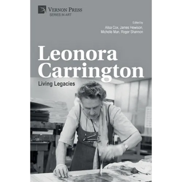 Leonora Carrington: Living Legacies