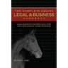 The Complete Equine Legal and Business Handbook: Legal Insights and Practical Tips for a Successful Horse Business