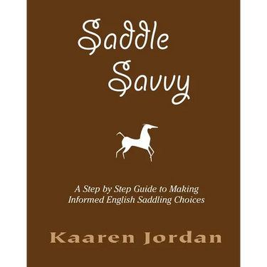 Saddle Savvy: A Step By Step Guide To Making Informed English Saddling Choices