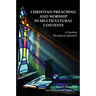Christian Preaching and Worship in Multicultural Contexts: A Practical Theological Approach