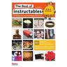 The Best of Instructables Volume I: Do-It-Yourself Projects from the World's Biggest Show & Tell