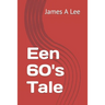 Een 60's Tale