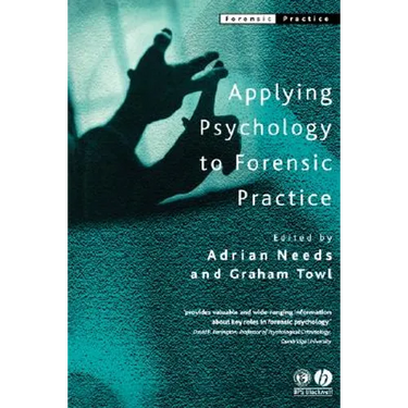 Applying Psychology to Forensic Practice