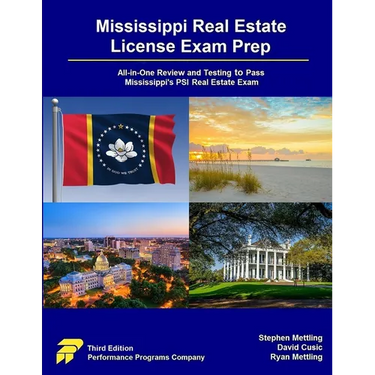 Mississippi Real Estate License Exam Prep: All-in-One Review and Testing to Pass Mississippi's PSI Real Estate Exam
