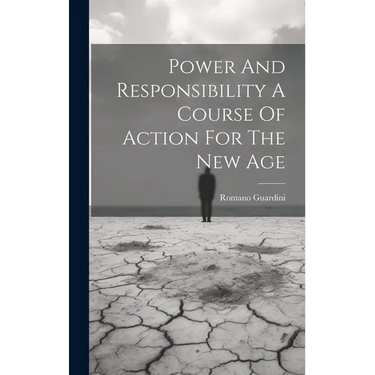 Power And Responsibility A Course Of Action For The New Age