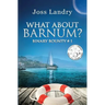 What About Barnum?