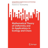 Mathematical Theory of Uniformity and Its Applications in Ecology and Chaos
