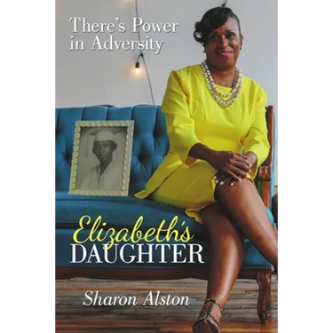 Elizabeth's Daughter: There's Power in Adversity