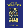 Arts of Paleo Fasting