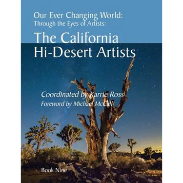 Our Ever Changing World: #9 The California Hi-Desert Artists