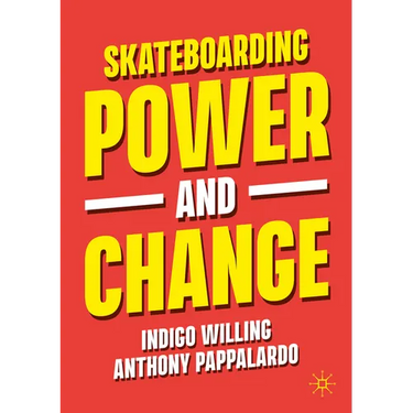 Skateboarding, Power and Change
