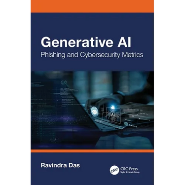 Generative AI: Phishing and Cybersecurity Metrics