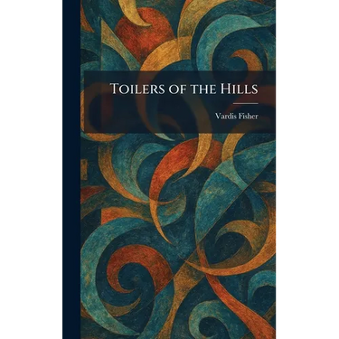 Toilers of the Hills