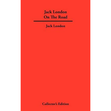 Jack London On The Road